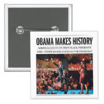 Obama Makes History Button