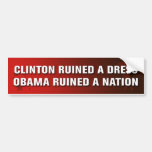 Obama Ruined A Nation Bumper Stickers