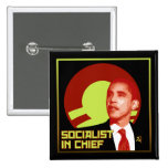 Obama: Socialist in Chief Pins