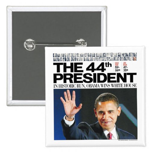 Obama: The 44th President Button