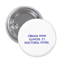 OBAMA WINS ILLINOIS. PINS