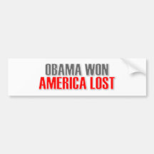 Obama Won America Lost Bumper Sticker