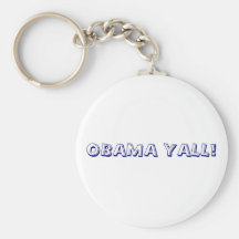 OBAMA YALL! KEYCHAINS