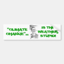 ObamaPinnochio, GLOBALWARMING..., IS THE WEATHE... Bumper Sticker