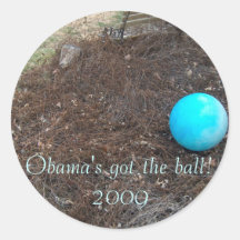 "Obama's got the ball!  2009"  stickers