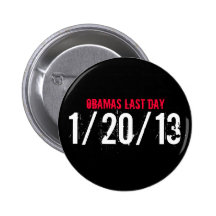 OBAMAS LAST DAY, 1/20/13 PINS