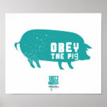 Obey The Pig Poster