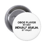 Oboe Deadly Ninja by Night Pinback Button