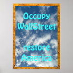 Occupy wallstreet--restore amer Protest sign 20x28 Print