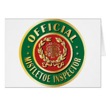 Official Mistletoe Inspector Greeting Card