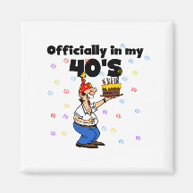 Officially in my 40s refrigerator magnet