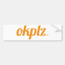 okplz! bumper stickers