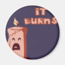 OMIGOD BURNS! FRIDGE MAGNET