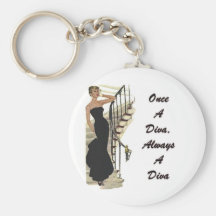 Once A Diva, Always A Diva Key Chains
