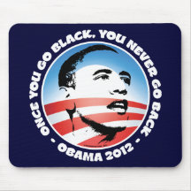 Once You Go Black, You Never Go back Mouse Pad