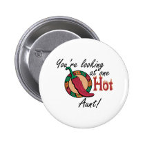 One Hot Aunt buttons by pb_family2 One Hot Aunt buttons