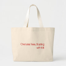 One Less Tree, Starting with ME Tote Bag