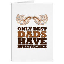 Only best dads have mustaches tarjetas