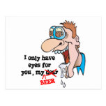 only have eyes for beer funny drinking design post card