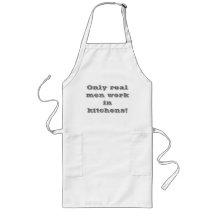 Only real men work in kitchens! apron