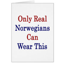 Only Real Norwegians Can Wear This Cards