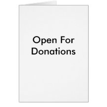 Open For Donations Card
