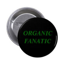 ORGANIC FANATIC PINBACK BUTTONS