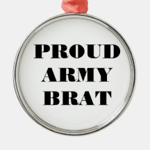 Ornament Proud Army Brat