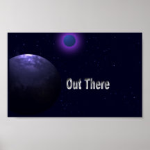 Out There Posters