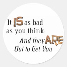 Out to Get You Stickers