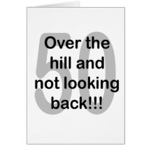 Over The Hill And Not Looking Back - 50 Cards