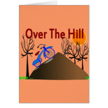 "Over The Hill" Funny Birthday Gifts Cards