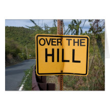 Over The Hill Greeting Card