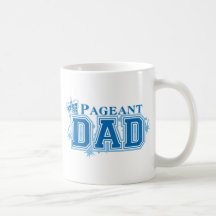Pageant Dad Mug