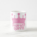 Pageant Queen Coffee Mug