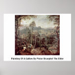 Painting Of A Gallow By Pieter Brueghel The Elder Poster