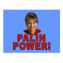 Palin Power! Sarah Palin T shirts and Apparel Post Card