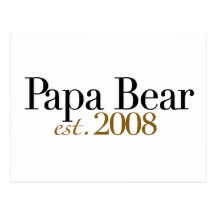 Papa Bear Est 2008 Postcard
