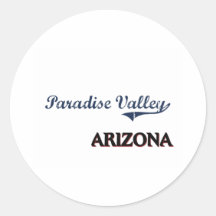 Paradise Valley Arizona City Classic Round Sticker