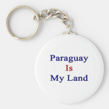 Paraguay Is My Land Key Chains