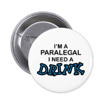 Paralegal Need a Drink Pins