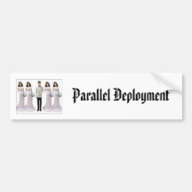 Parallel Deployment Bumper Sticker