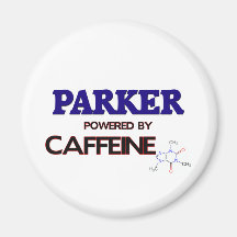 Parker Powered by caffeine Fridge Magnet
