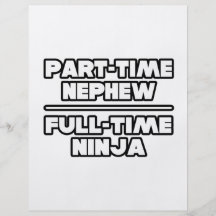 Part Time Nephew...Full Time Ninja Custom Flyer