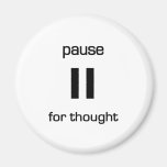 Pause for Thought (black text) Magnet