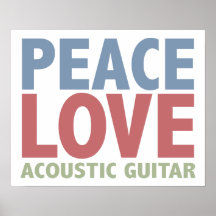 Peace Love Acoustic Guitar Poster