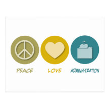 Peace Love Administration Post Card