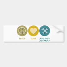 Peace Love Aircraft Assembly Bumper Stickers