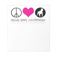 Peace, Love, and Pitbulls Notepad
