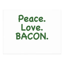 Peace Love Bacon Postcards